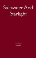 Saltwater And Starlight A journey through Ache, Awakening and Power 9373146602 Book Cover
