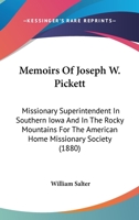 Memoirs of Joseph W. Pickett 1534929851 Book Cover