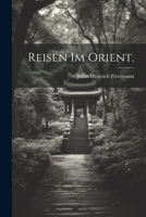 Reisen Im Orient. 0341368865 Book Cover