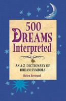 500 Dreams Interpreted 1412777968 Book Cover