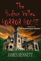 The Hudson Valley Horror House 0359154891 Book Cover