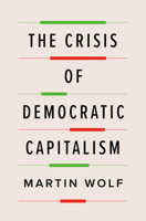 The Crisis of Democratic Capitalism 0735224218 Book Cover