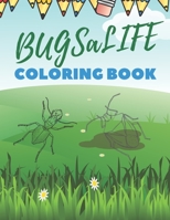 BUGSaLIFE Coloring Book: Real Looking Bugs And Insects Coloring Book For Childrens B08VBM83BH Book Cover