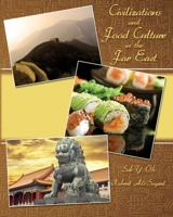 Civilizations and Food Culture in the Far East 0757595588 Book Cover