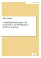 Kommunikationsstrategien Von Unternehmen Zur Beendigung Von Kundenbeziehungen 3956367707 Book Cover