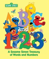 ABC and 1,2,3: A Sesame Street Treasury of Words and Numbers (Sesame Street) 0375800425 Book Cover