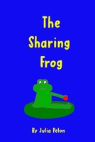 The Sharing Frog B08X6DXP3H Book Cover