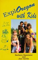 Exploregon With Kids 0939116413 Book Cover