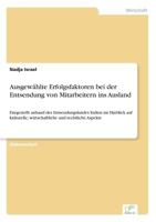 Ausgewahlte Erfolgsfaktoren Bei Der Entsendung Von Mitarbeitern Ins Ausland 3838690737 Book Cover