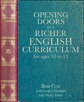 Opening Doors to a Richer English Curriculum for Ages 10 to 13 1785833979 Book Cover