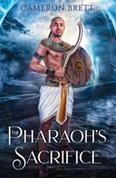 The Pharaoh's Sacrifice (Ascendancy) 0648703533 Book Cover