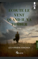 Ecoute le vent quand il va tomber (French Edition) B0FFTR2T3G Book Cover