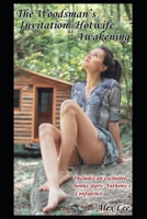 The Woodsman’s Invitation: Hotwife Awakening B0DT8L8KVJ Book Cover