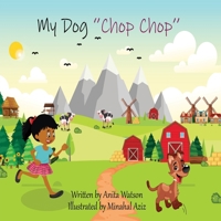 My Dog 'Chop Chop' B09WH5S7KQ Book Cover