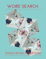 Word Search Puzzle Books For Seniors: Brain exercise that Adults - Many words of hidden words to find (Adult Activity Book To Day) 1070572004 Book Cover