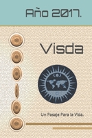 Visda: Un Pasaje Para la Vida 1520662629 Book Cover