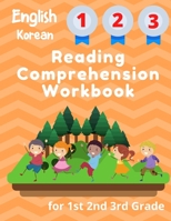 English Korean Reading Comprehension Workbook for 1st 2nd 3rd Grade: Essential Test-Prep Exercises to Teach Your Kids B088N3X95K Book Cover