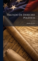 Tratado De Derecho PolÃ-tico (Spanish Edition) 102376928X Book Cover