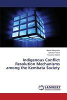 Indigenous Conflict Resolution Mechanisms among the Kembata Society 3659506923 Book Cover