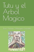 Tutu y el Arbol Magico 1661364489 Book Cover