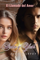 Dulce y Yash (Pyar): Libro 1 de la serie "El llamado del Amor" (Spanish Edition) 1087046947 Book Cover