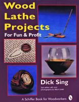 Wood Lathe Projects for Fun & Profit (Schiffer Book for Woodworkers) 0887406750 Book Cover