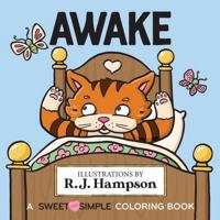 Awake: A Sweet And Simple Coloring Book (Sweet and Simple Coloring Books) 1922472352 Book Cover
