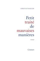 Petit Traite de Mauvaises Manieres: Roman 2246566215 Book Cover