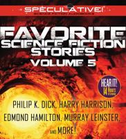 Favorite Science Fiction Stories: Volume 5 1531878504 Book Cover