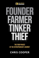 Founder, Farmer, Tinker, Thief: The Four Phases of Entrepreneurship B09SP43DQF Book Cover