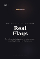 Real Flags: The Science-Backed Guide to the Patterns You're Most Likely to Miss — By the Numbers B0HH9C2B68 Book Cover
