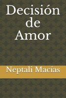 Decisión de Amor B095Q5737Y Book Cover