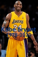 Kobe bryant 1978-2020 B084P21YSZ Book Cover