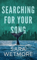 Searching for Your Song 1737642964 Book Cover