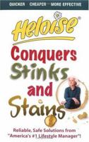 Heloise Conquers Stinks and Stains 0399528423 Book Cover