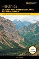 Hiking Glacier and Waterton Lakes National Parks (rev) 0762772530 Book Cover