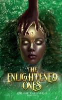 The Enlightened Ones: Book 1 1736484508 Book Cover