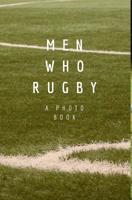 Men who rugby 0368732835 Book Cover