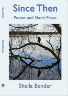 Since Then: Poems and Short Prose 1737385139 Book Cover