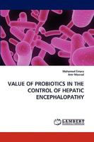 VALUE OF PROBIOTICS IN THE CONTROL OF HEPATIC ENCEPHALOPATHY 3838351142 Book Cover