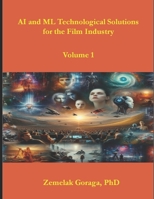 AI and ML Technological Solutions for the Film Industry B0CTMVFNVD Book Cover