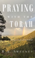 Praying with the Torah: Growing in Prayer with God's Word (Praying with the Bible) B0GQ6VBB3F Book Cover