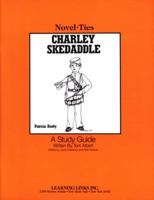 Charley Skedaddle: Novel-Ties Study Guides 0881227250 Book Cover