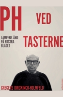 PH ved tasterne: Lampens ånd på Ekstra Bladet 8711888598 Book Cover