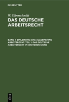 Einleitung: Das allgemenine Arbeitsrecht. Teil 1: Das deutsche Arbeitsrecht im weiteren Sinne 3112690753 Book Cover