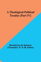 A Theological-Political Treatise [Part IV] 9357946128 Book Cover