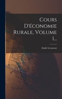 Cours D'économie Rurale, Volume 1... 1017774544 Book Cover