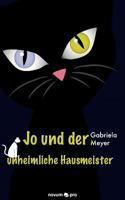 Jo Und Der Unheimliche Hausmeister 3990032879 Book Cover