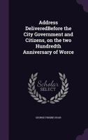 1684. 1884: Celebration of the Two Hundredth Anniversary of the Naming of Worcester, October 14 and 15, 1884 1174229209 Book Cover