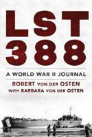 LST 388: A World War II Journal 1732166404 Book Cover